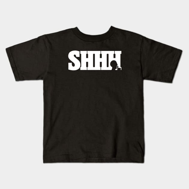 SHHH Kids T-Shirt by Vikz Custom Tees